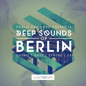 PABLO DECODER PRESENTS - DEEP SOUNDS OF BERLIN