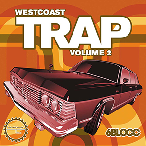 6BLOCC PRESENTS - WEST COAST TRAP VOL. 2