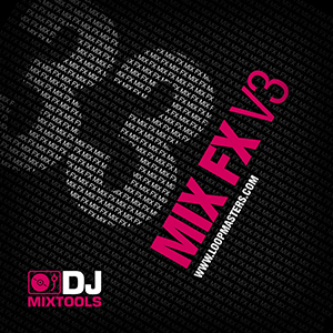 DJ MIXTOOLS 33 - MIX FX VOL 3