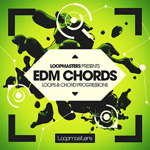 LOOPMASTERS PRESENTS EDM CHORDS