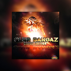 CLUB BANGAZ DANCE EDITION