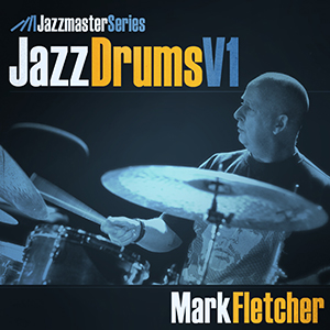 JAZZ DRUMS VOL1 - MARK FLETCHER