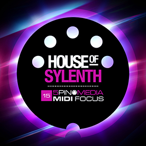 MIDI FOCUS - HOUSE OF SYLENTH