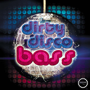 DIRTY DISCO BASS