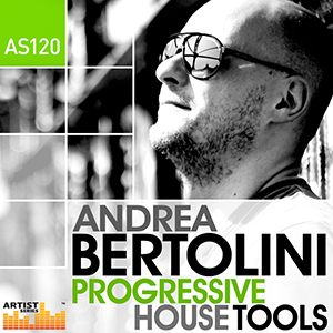 ANDREA BERTOLINI - PROGRESSIVE HOUSE TOOLS