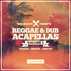 DON GOLIATH - REGGAE & DUB ACAPELLAS VOL.3