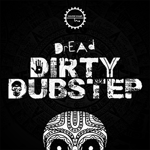 DREAD - DIRTY DUBSTEP
