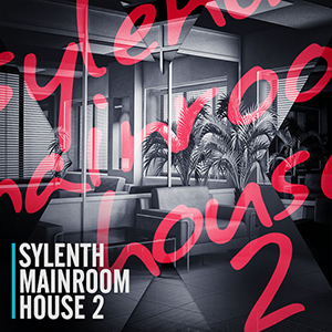 SYLENTH MAINROOM HOUSE 2