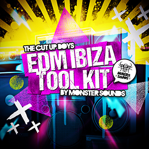 THE CUT UP BOYS - EDM IBIZA TOOL KIT