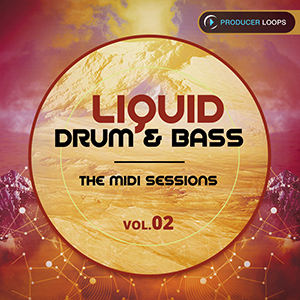 LIQUID DRUM  BASS THE MIDI SESSIONS VOL 2