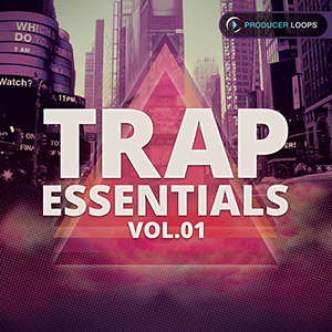 TRAP ESSENTIALS VOL 1