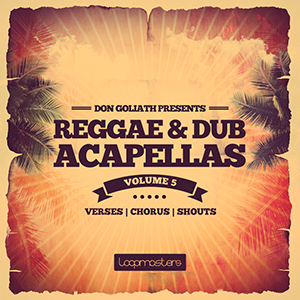 DON GOLIATH - REGGAE & DUB ACAPELLAS VOL.5