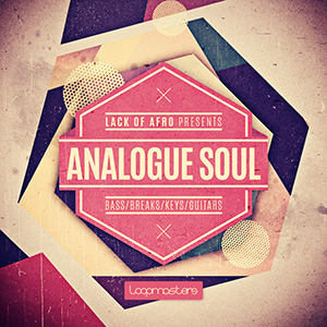 LACK OF AFRO PRESENTS ANALOGUE SOUL