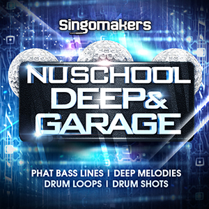 NU SCHOOL DEEP & GARAGE