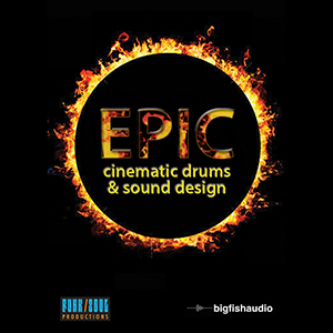 EPIC - CINEMATIC DRUMS & SOUND DESIGN