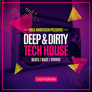 DALE ANDERSON PRESENTS DEEP & DIRTY TECH HOUSE