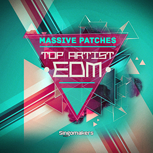 TOP ARTIST EDM MASSIVE PATCHES