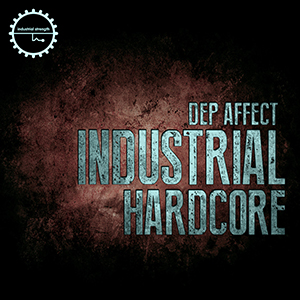 DEP AFFECT - INDUSTRIAL HARDCORE