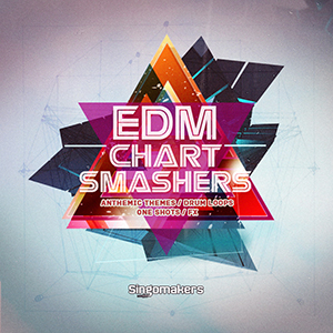 EDM CHART SMASHERS
