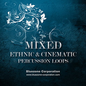 MIXED ETHNIC & CINEMATIC PERCUSSION LOOPS
