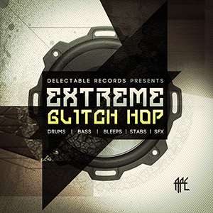 EXTREME GLITCH HOP