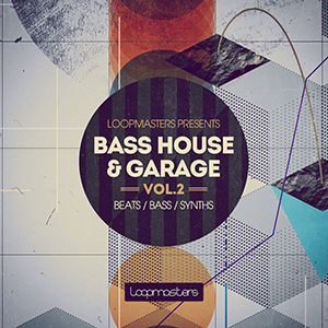 BASS HOUSE & GARAGE VOL. 2