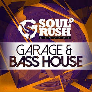 GARAGE & BASS HOUSE