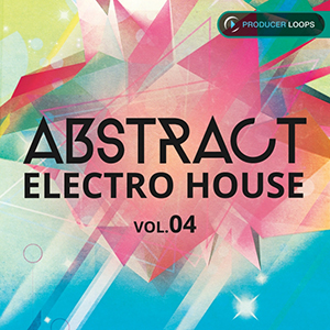 ABSTRACT ELECTRO HOUSE VOL 4