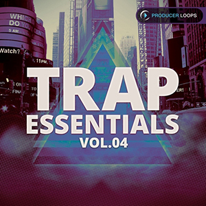 TRAP ESSENTIALS VOL 4