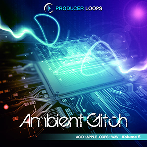 AMBIENT GLITCH VOL 5