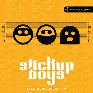 STICK UP BOYS ELECTRONIC INDIE POP VOL 1