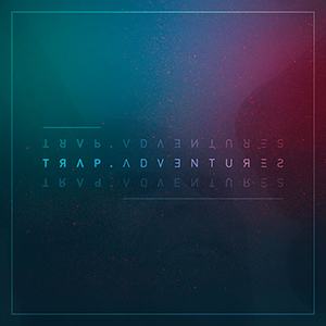 TRAP ADVENTURES