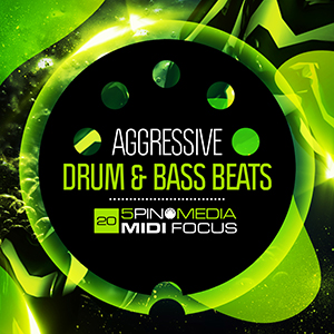 MIDI FOCUS - AGGRESSIVE DRUM & BASS BEATS