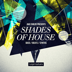 JAKE CHILDS PRESENTS SHADES OF HOUSE