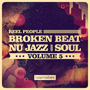 REEL PEOPLE / BROKEN BEAT, NU JAZZ & SOUL 5