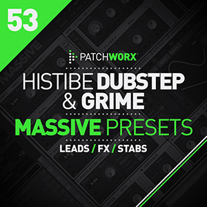 HISTIBE DUBSTEP AND GRIME MASSIVE PRESETS