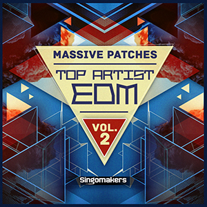 TOP ARTIST EDM MASSIVE PATCHES VOL. 2