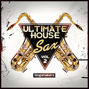ULTIMATE HOUSE SAX VOL. 2