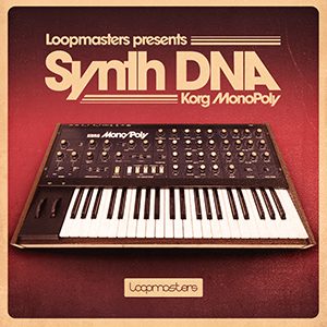 LOOPMASTERS PRESENTS DNA SYNTHS - KORG MONOPOLY