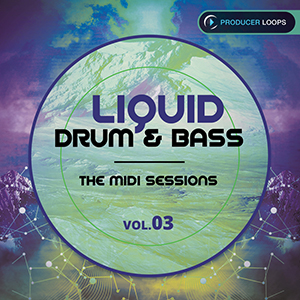 LIQUID DRUM & BASS THE MIDI SESSIONS VOL 3