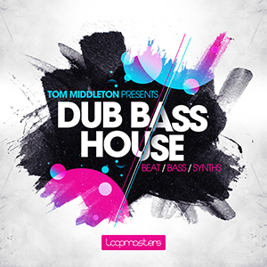 TOM MIDDLETON PRESENTS DUB BASS HOUSE