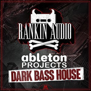 ABLETON PROJECTS - DARK BASS HOUSE