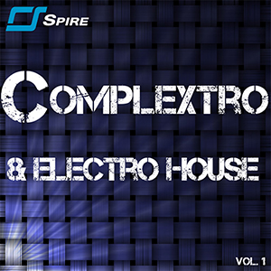 COMPLEXTRO & ELECTRO HOUSE FOR SPIRE