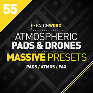ATMOSPHERIC PADS & DRONES MASSIVE PRESETS
