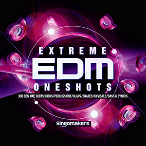 EXTREME EDM ONE SHOTS