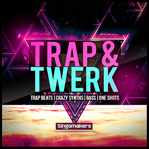 TRAP & TWERK