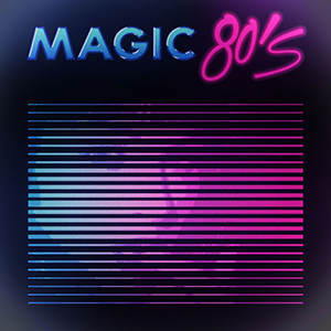 MAGIC 80S