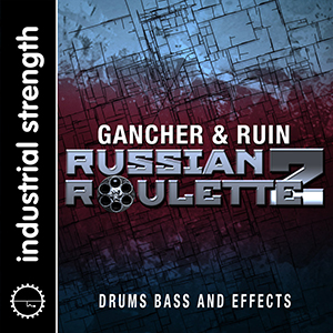 GANCHER & RUIN - RUSSIAN ROULETTE VOL. 2