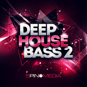 DEEP HOUSE BASS 2