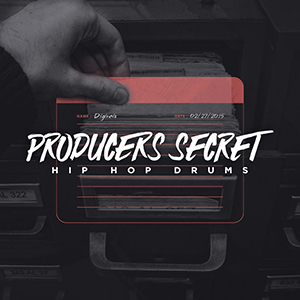 PRODUCERS SECRET - HIP HOP DRUMS
